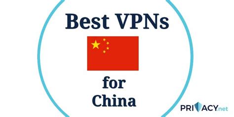 vpns that works in china when you are there